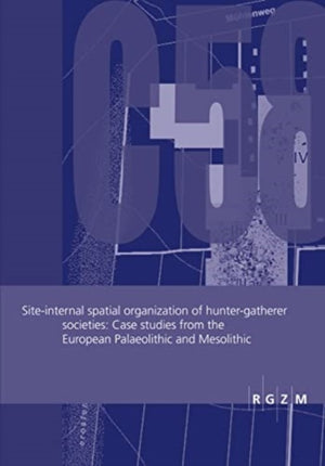 Site-internal spatial organization of hunter-gatherer societies