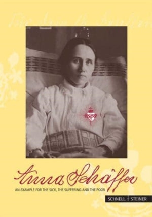 Anna Sch?ffer ? An example for the sick, the suffering and the poor