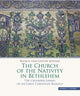 Book cover of: Church of the Nativity in Bethlehem. By: Bianca Kühnel