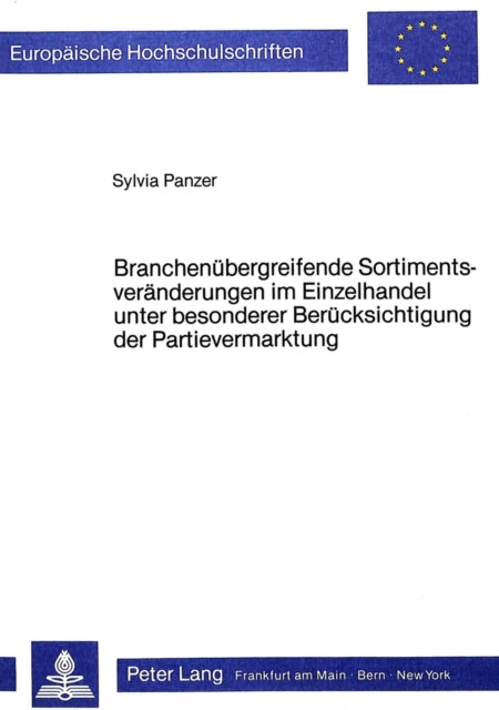 Book cover of: Branchenuebergreifende Sortimentsveraenderungen im Einzelhandel unter besonderer Beruecksichtigung der Partievermarktung