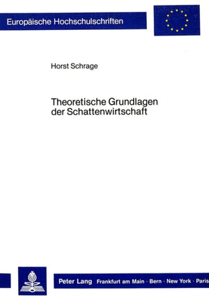Theoretische Grundlagen der Schattenwirtschaft