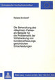 Book cover of: Die Behandlung des «Mephisto-Falles» als Beispiel fuer die Problematik der Vollstreckung von bundesverfassungsgerichtlichen Entscheidungen