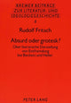 Book cover of: Absurd oder grotesk?