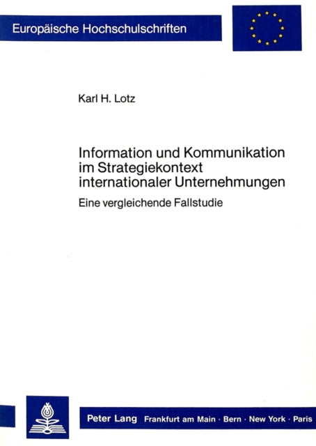 Book cover of: Information und Kommunikation im Strategiekontext internationaler Unternehmungen