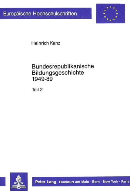 Book cover of: Bundesrepublikanische Bildungsgeschichte 1949-89