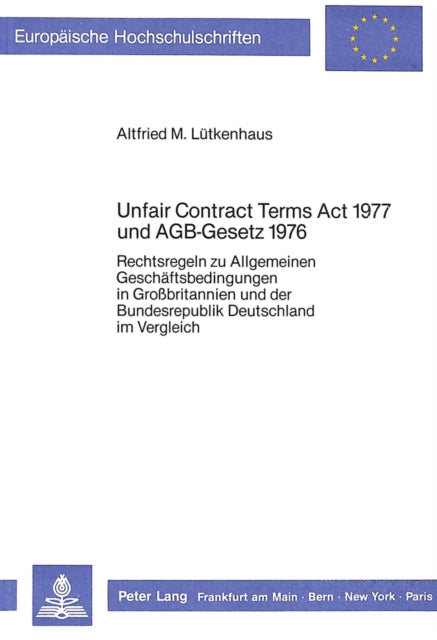 Book cover of: Unfair Contract Terms Act 1977 und AGB-Gesetz 1976