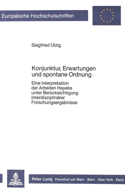 Book cover of: Konjunktur, Erwartungen und spontane Ordnung