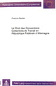 Book cover of: Le droit des conventions collectives de travail en Republique federale d'Allemagne