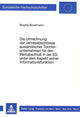 Book cover of: Die Umrechnung der Jahresabschluesse auslaendischer Tochterunternehmen fuer den Weltabschluss in der EG unter dem Aspekt seiner Informationsfunktion