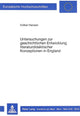 Book cover of: Untersuchungen zur geschichtlichen Entwicklung literaturdidaktischer Konzeptionen in England