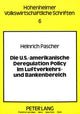Book cover of: Die U.S.-amerikanische Deregulation Policy im Luftverkehrs- und Bankenbereich