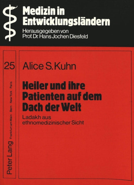 Book cover of: Heiler und ihre Patienten auf dem Dach der Welt