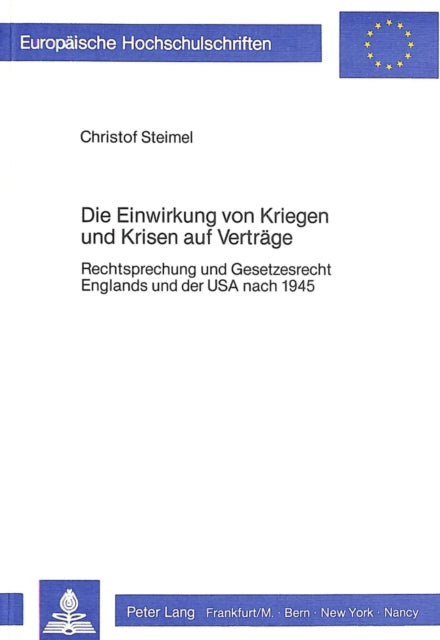 Book cover of: Die Einwirkung von Kriegen und Krisen auf Vertraege