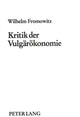 Book cover of: Kritik der Vulgaeroekonomie