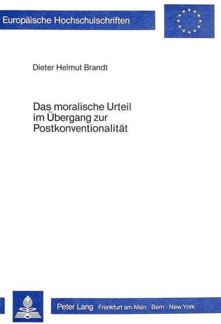 Book cover of: Das moralische Urteil im Uebergang zur Postkonventionalitaet