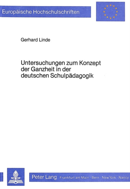 Book cover of: Untersuchungen zum Konzept der Ganzheit in der deutschen Schulpaedagogik