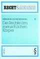 Book cover of: Die Rechte am menschlichen Koerper