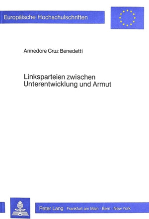 Linksparteien zwischen Unterentwicklung und Armut