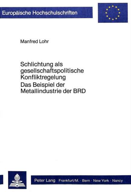 Book cover of: Schlichtung als gesellschaftspolitische Konfliktregelung