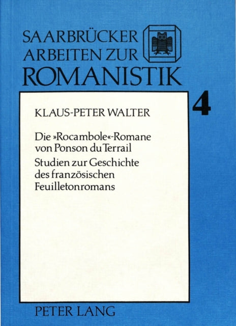 Book cover of: Die Rocambole-Romane von Ponson du Terrail