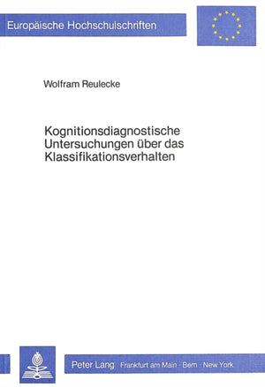 Kognitionsdiagnostische Untersuchungen ueber das Klassifikationsverhalten