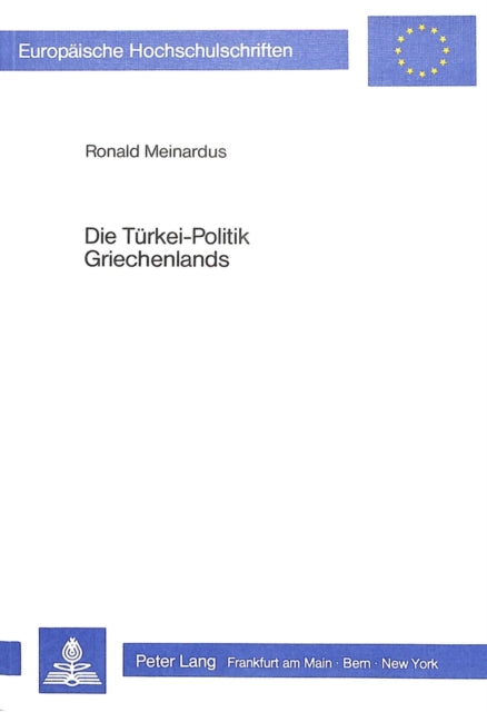 Book cover of: Die Tuerkei-Politik Griechenlands