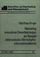 Book cover of: Marketing innovativer Dienstleistungen am Beispiel elektronischer Wirtschaftsinformationsdienste