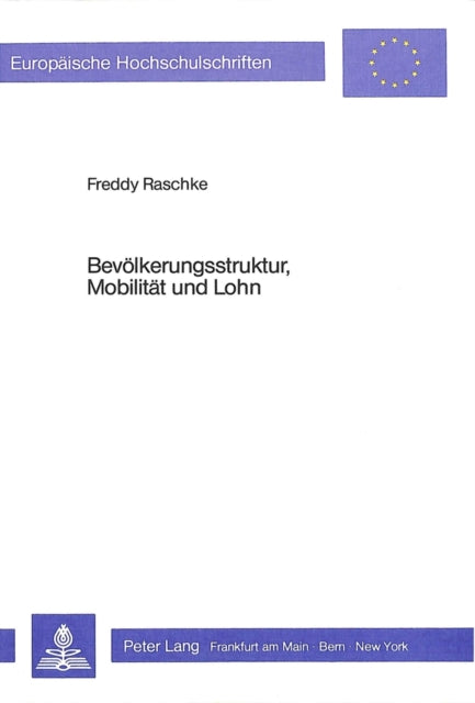 Book cover of: Bevoelkerungsstruktur, Mobilitaet und Lohn