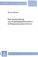 Book cover of: Die Umwandlung von Kapitalgesellschaften in Personenunternehmen