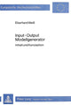 Book cover of: Input - output- Modellgenerator. By: Eberhard Weiss