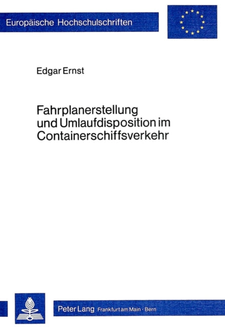 Book cover of: Fahrplanerstellung und Umlaufdisposition im Containerschiffsverkehr