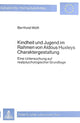 Book cover of: Kindheit und Jugend im Rahmen von Aldous Huxleys Charaktergestaltung
