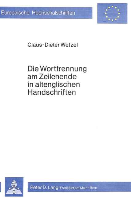 Book cover of: Die Worttrennung am Zeilenende in altenglischen Handschriften