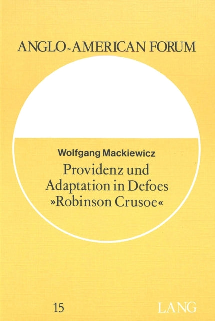 Book cover of: Providenz und Adaptation in Defoes «Robinson Crusoe»