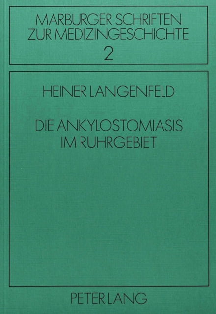 Book cover of: Die Ankylostomiasis im Ruhrgebiet