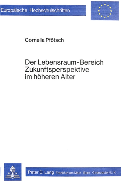 Book cover of: Der Lebensraum-Bereich Zukunftsperspektive im hoeheren Alter