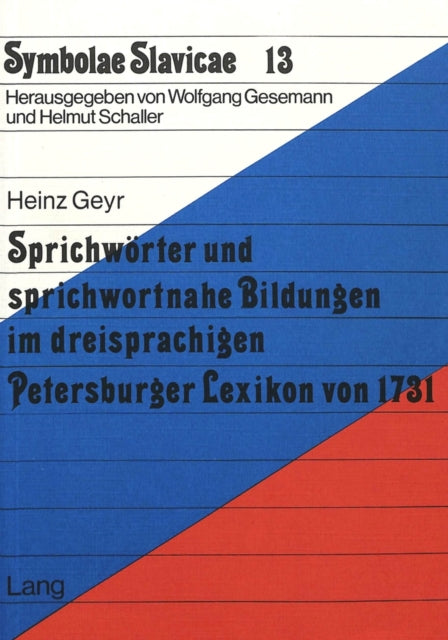 Book cover of: Sprichwoerter und sprichwortnahe Bildungen im dreisprachigen Petersburger Lexikon von 1731
