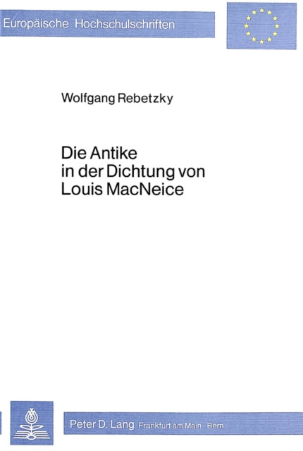 Book cover of: Die Antike in der Dichtung von Louis Macneice