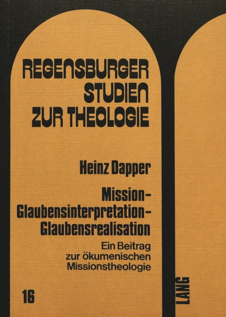 Book cover of: Mission - Glaubensinterpretation - Glaubensrealisation