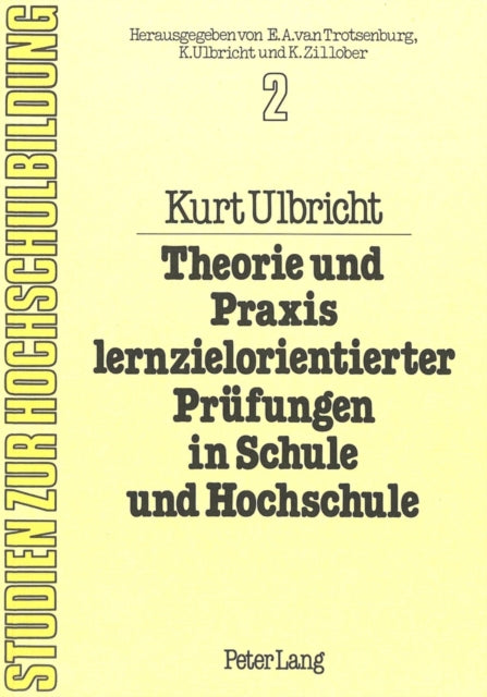 Book cover of: Theorie und Praxis lernzielorientierter Pruefungen in Schule und Hochschule