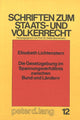 Book cover of: Die Gesetzgebung im Spannungsverhaeltnis zwischen Bund und Laendern