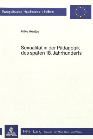 Sexualitaet in der Paedagogik des spaeten 18. Jahrhunderts