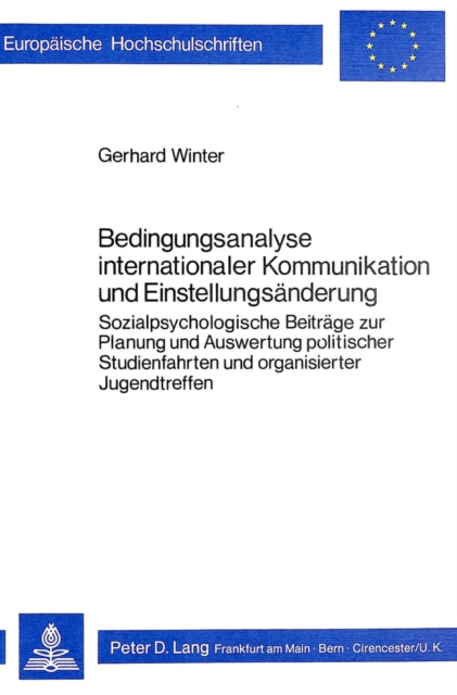 Book cover of: Bedingungsanalyse internationaler Kommunikation und Einstellungsaenderung