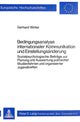 Book cover of: Bedingungsanalyse internationaler Kommunikation und Einstellungsaenderung