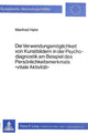 Book cover of: Die Verwendungsmoeglichkeit von Kunstbildern in der Psychodiagnostik am Beispiel des Persoenlichkeitsmerkmals «Vitale Aktivitaet»