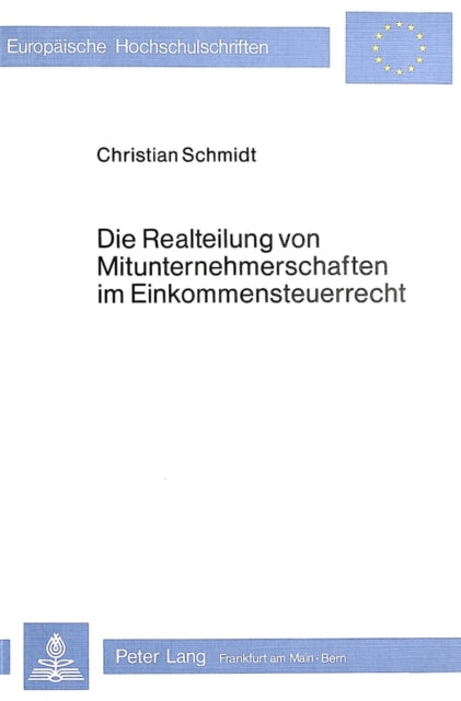 Book cover of: Die Realteilung von Mitunternehmerschaften im Einkommensteuerrecht