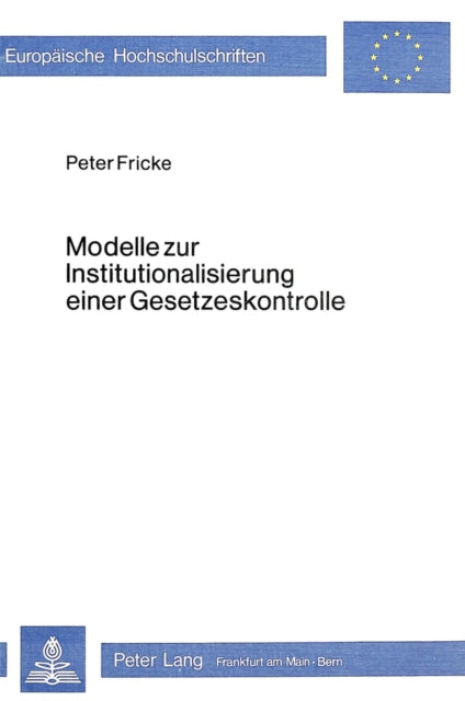 Book cover of: Modelle zur Institutionalisierung einer Gesetzeskontrolle