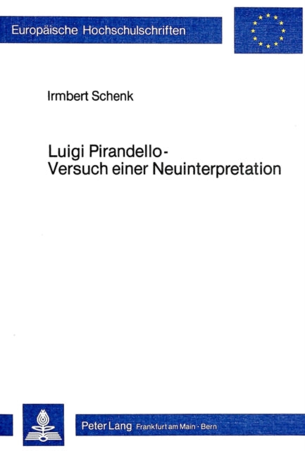 Book cover of: Luigi Pirandello - Versuch einer Neuinterpretation