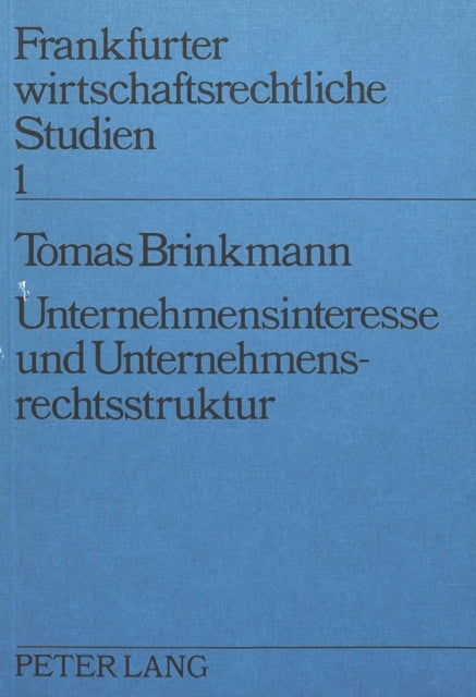 Book cover of: Unternehmensinteresse und Unternehmensrechtsstruktur