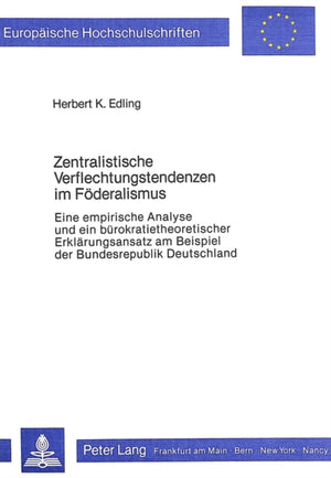Zentralistische Verflechtungstendenzen im Foederalismus